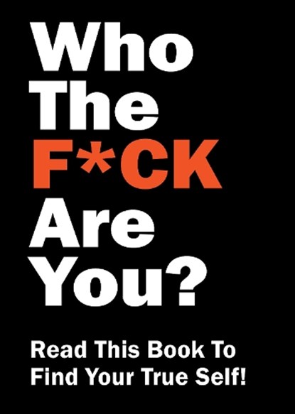 Who the F*ck Are You?, Editors of Chartwell Books - Paperback - 9780785846482