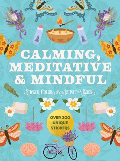 Calming, Meditative and Mindful Sticker, Color and Activity Book, Editors of Chartwell Books - Paperback - 9780785848059