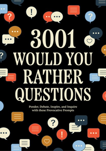 3,001 Would You Rather Questions, Editors of Chartwell Books - Paperback - 9780785848851