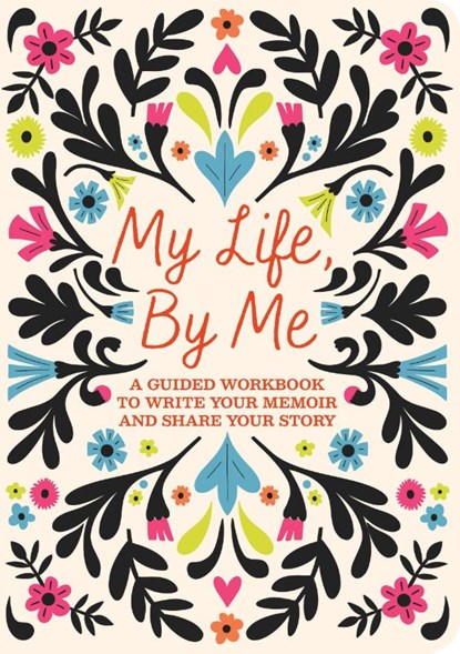 My Life, By Me, Editors of Chartwell Books - Paperback - 9780785850137
