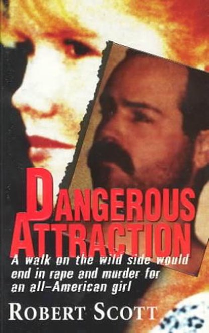 Dangerous Attraction, Robert Scott - Paperback - 9780786015146