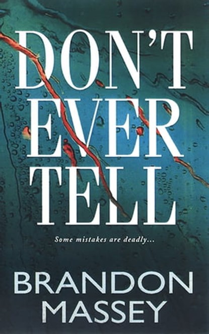 Don't Ever Tell, Brandon Massey - Ebook - 9780786020621