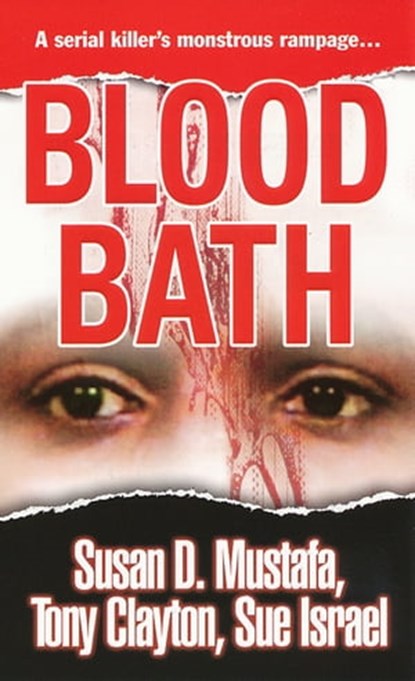 Blood Bath, Susan D. Mustafa ; Tony Clayton ; Sue Israel - Ebook - 9780786026814