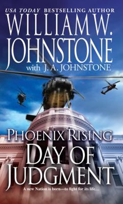 Phoenix Rising Day Of Judgment, JOHNSTONE,  William W. - Paperback - 9780786030613