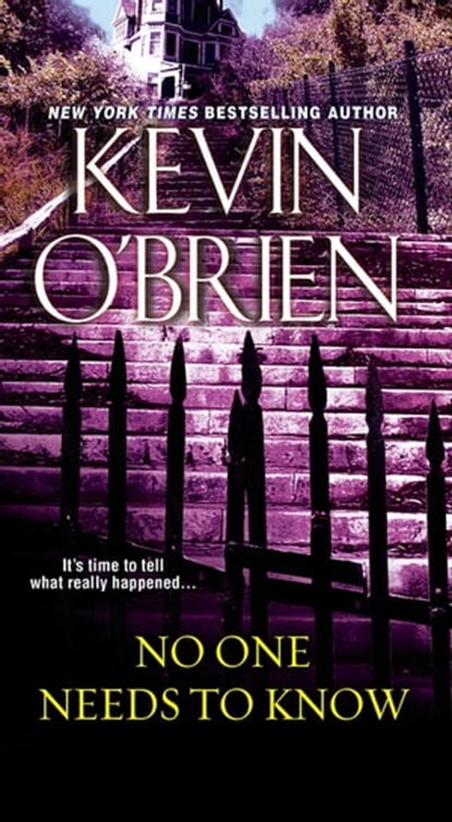 No One Needs To Know, Kevin O'Brien - Ebook - 9780786031634