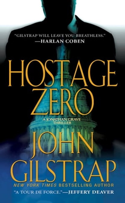 Hostage Zero, John Gilstrap - Ebook - 9780786032266