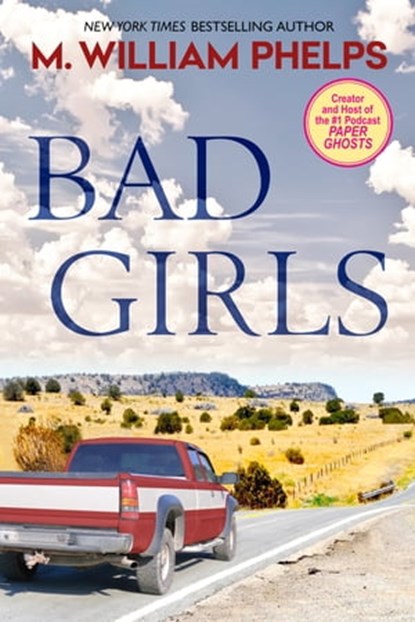 Bad Girls, M. William Phelps - Ebook - 9780786032457