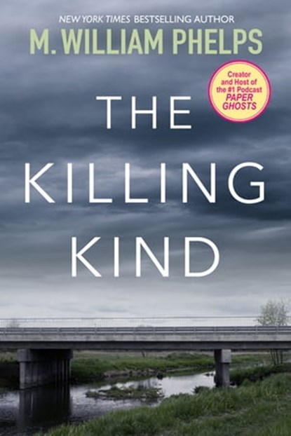 The Killing Kind, M. William Phelps - Ebook - 9780786032495