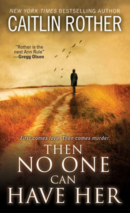 Then No One Can Have Her, ROTHER,  Caitlin - Paperback - 9780786032570