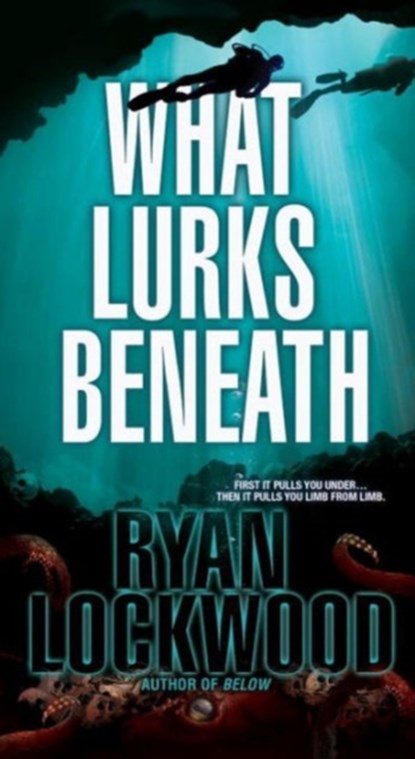 What Lurks Beneath, Ryan Lockwood - Paperback - 9780786032891