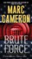 Brute Force, CAMERON,  Marc - Paperback - 9780786035298