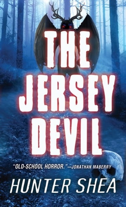 The Jersey Devil, Hunter Shea - Ebook - 9780786038886