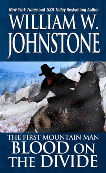 Blood on the Divide, William W. Johnstone - Ebook - 9780786039005