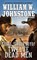 Twelve Dead Men, William W. Johnstone ; J.A. Johnstone - Paperback - 9780786040322