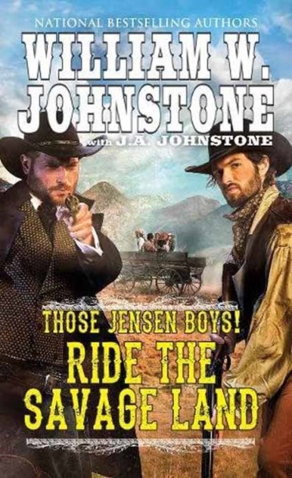 Ride the Savage Land, William W. Johnstone ; J. A. Johnstone - Paperback - 9780786040346