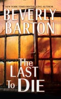 Last to Die | Beverly Barton | 