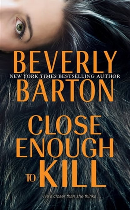 Close Enough to Kill, Beverly Barton - Ebook - 9780786041053