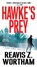 Hawke's Prey, Reavis Z. Wortham - Paperback - 9780786041763