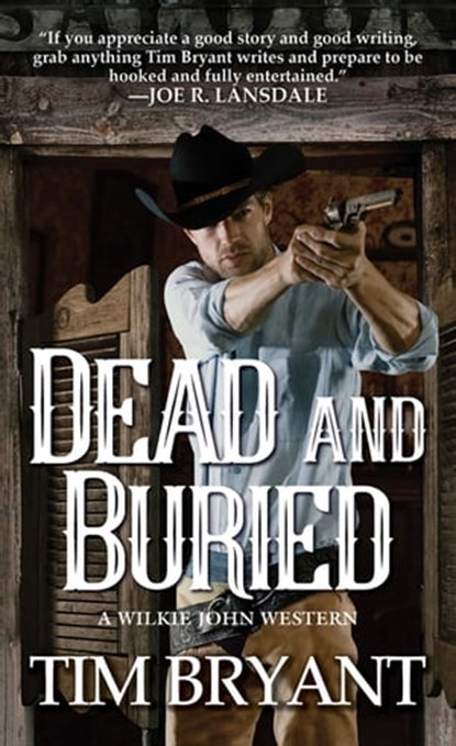 Dead and Buried, Tim Bryant - Ebook - 9780786042326