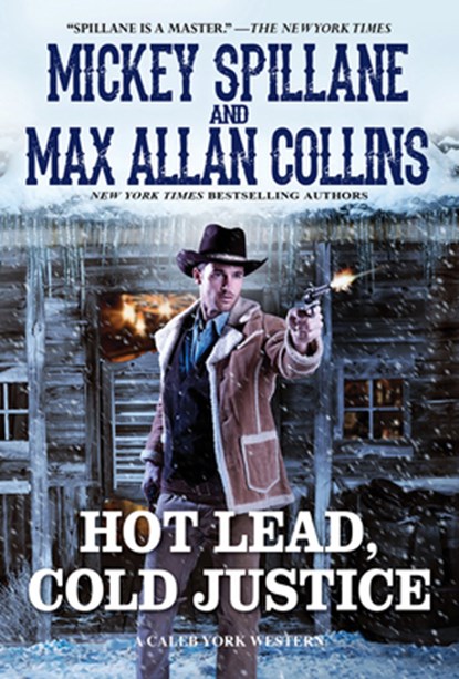 Hot Lead, Cold Justice, Mickey Collins ; Max Allan Collins - Paperback - 9780786042876
