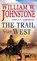 The Trail West, William W. Johnstone - Paperback - 9780786043187