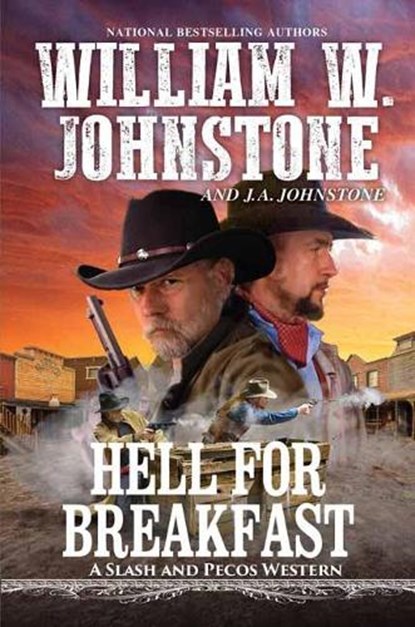 Hell for Breakfast, William W. Johnstone ; J.A. Johnstone - Paperback - 9780786043828