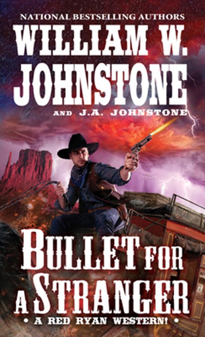 Bullet for a Stranger, William W. Johnstone ; J. A. Johnstone - Paperback - 9780786044368