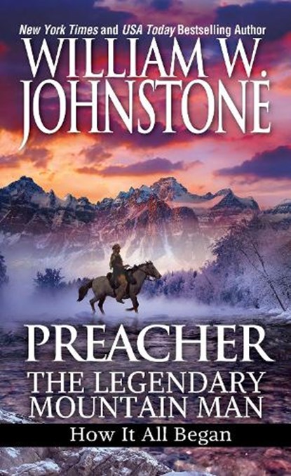 Preacher: The Legendary Mountain Man, William W. Johnstone - Paperback - 9780786044832
