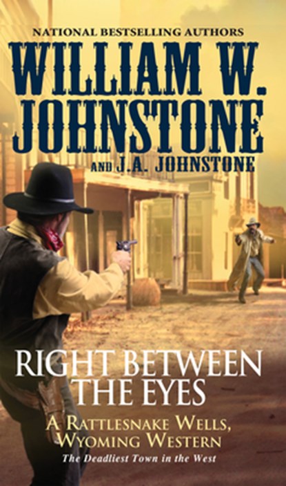 Right Between The Eyes, William W. Johnstone - Paperback - 9780786044863