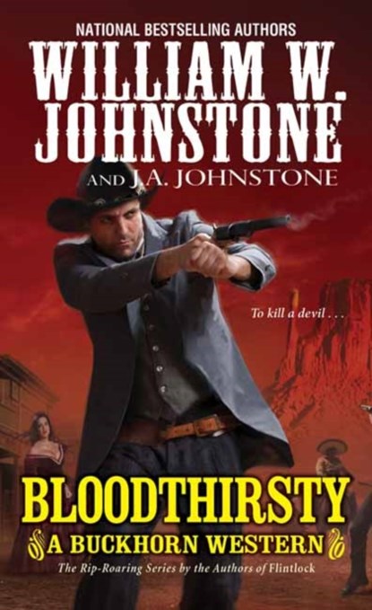 Bloodthirsty, William W. Johnstone ; J.A. Johnstone - Paperback - 9780786044887