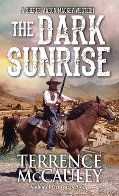 The Dark Sunrise, Terrence McCauley - Ebook - 9780786046553