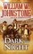 Dark Is the Night, William W. Johnstone - Paperback - 9780786048519