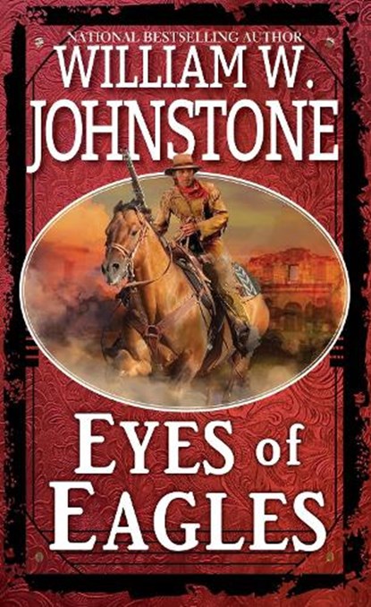 Eyes of Eagles, William W. Johnstone - Paperback - 9780786049172