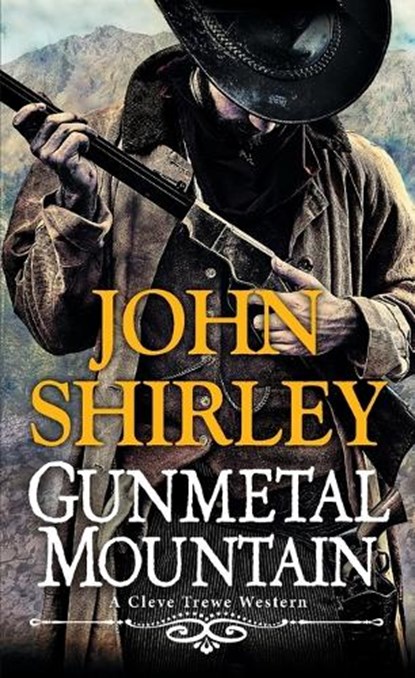 Gunmetal Mountain, John Shirley - Paperback - 9780786049271