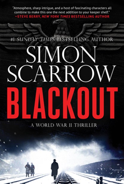 Blackout: A Gripping Ww2 Thriller, Simon Scarrow - Paperback - 9780786049318