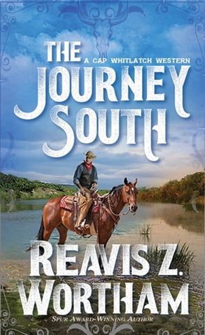 The Journey South, Reavis Z. Wortham - Ebook - 9780786050437