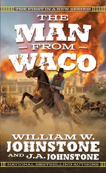 The Man from Waco, William W. Johnstone ; J.A. Johnstone - Paperback - 9780786050895