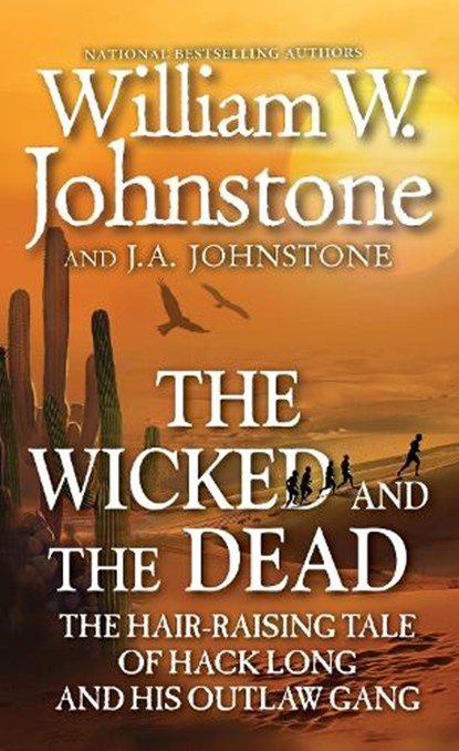 The Wicked and the Dead, William W. Johnstone ; J.A. Johnstone - Paperback - 9780786051212