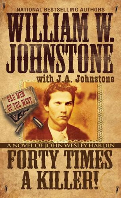 Forty Times a Killer, William W. Johnstone ; J.A. Johnstone - Paperback - 9780786051908