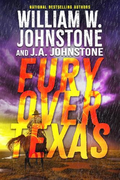 Fury Over Texas, William W. Johnstone ; J.A. Johnstone - Paperback - 9780786052332