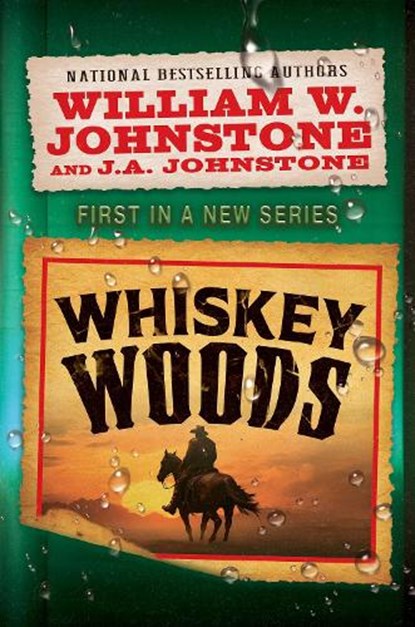 Whiskey Woods, William W. Johnstone ; J.A. Johnstone - Paperback - 9780786052363