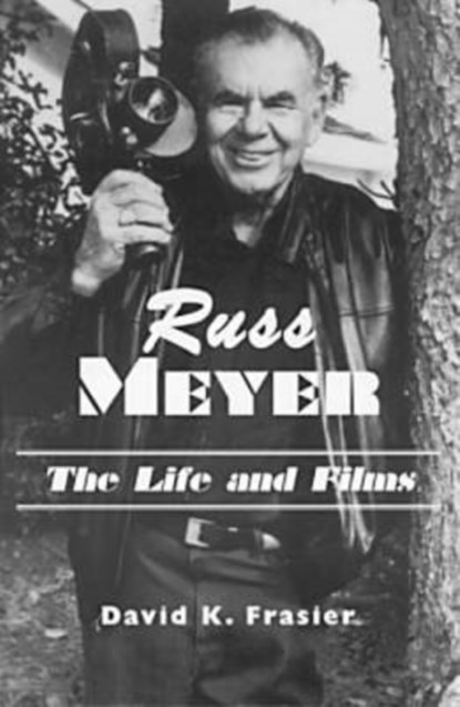 Russ Meyer, David K. Frasier - Paperback - 9780786404728