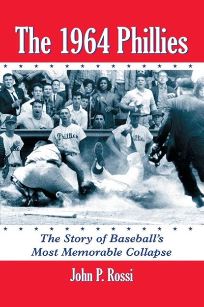 The 1964 Phillies, John P. Rossi - Paperback - 9780786421176