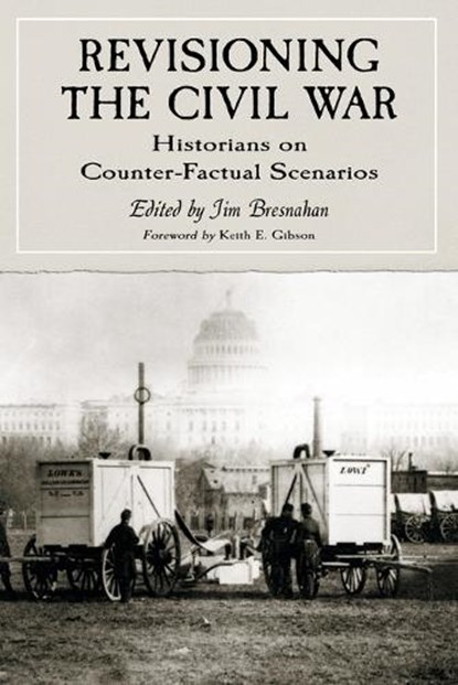 Revisioning the Civil War, James C. Bresnahan - Paperback - 9780786423927