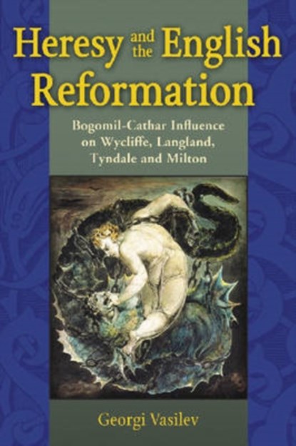 Heresy and the English Reformation, Georgi Vasilev - Paperback - 9780786430055