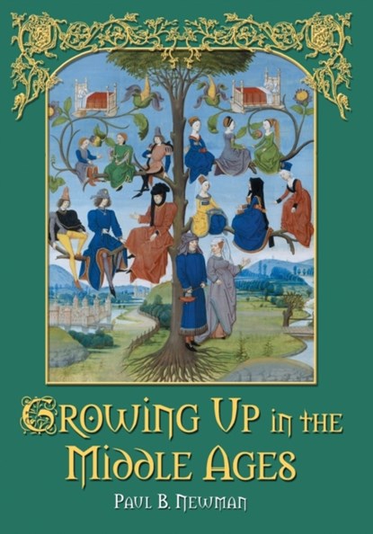 Growing Up in the Middle Ages, Paul B Newman - Paperback - 9780786430840