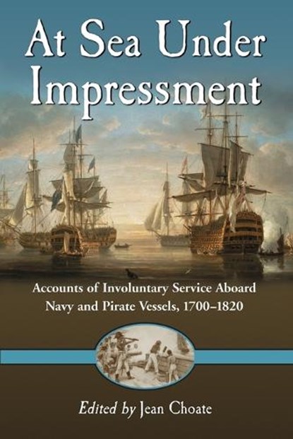 At Sea Under Impressment, CHOATE,  Jean - Paperback - 9780786443741