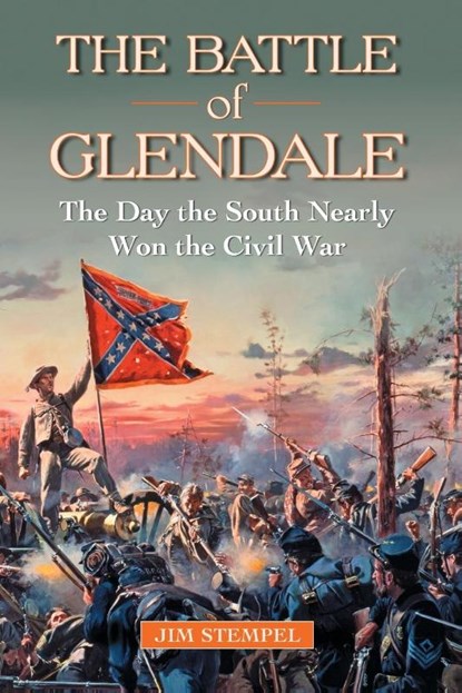 The Battle of Glendale, Jim Stempel - Paperback - 9780786463008