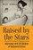 Raised by the Stars, Nick Thomas - Paperback - 9780786464036