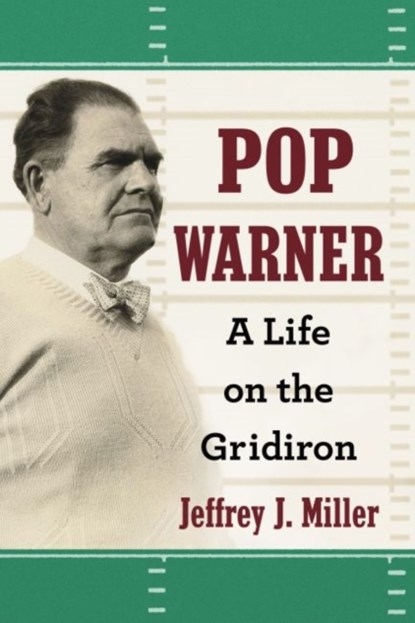 Pop Warner, Jeffrey J. Miller - Paperback - 9780786464975